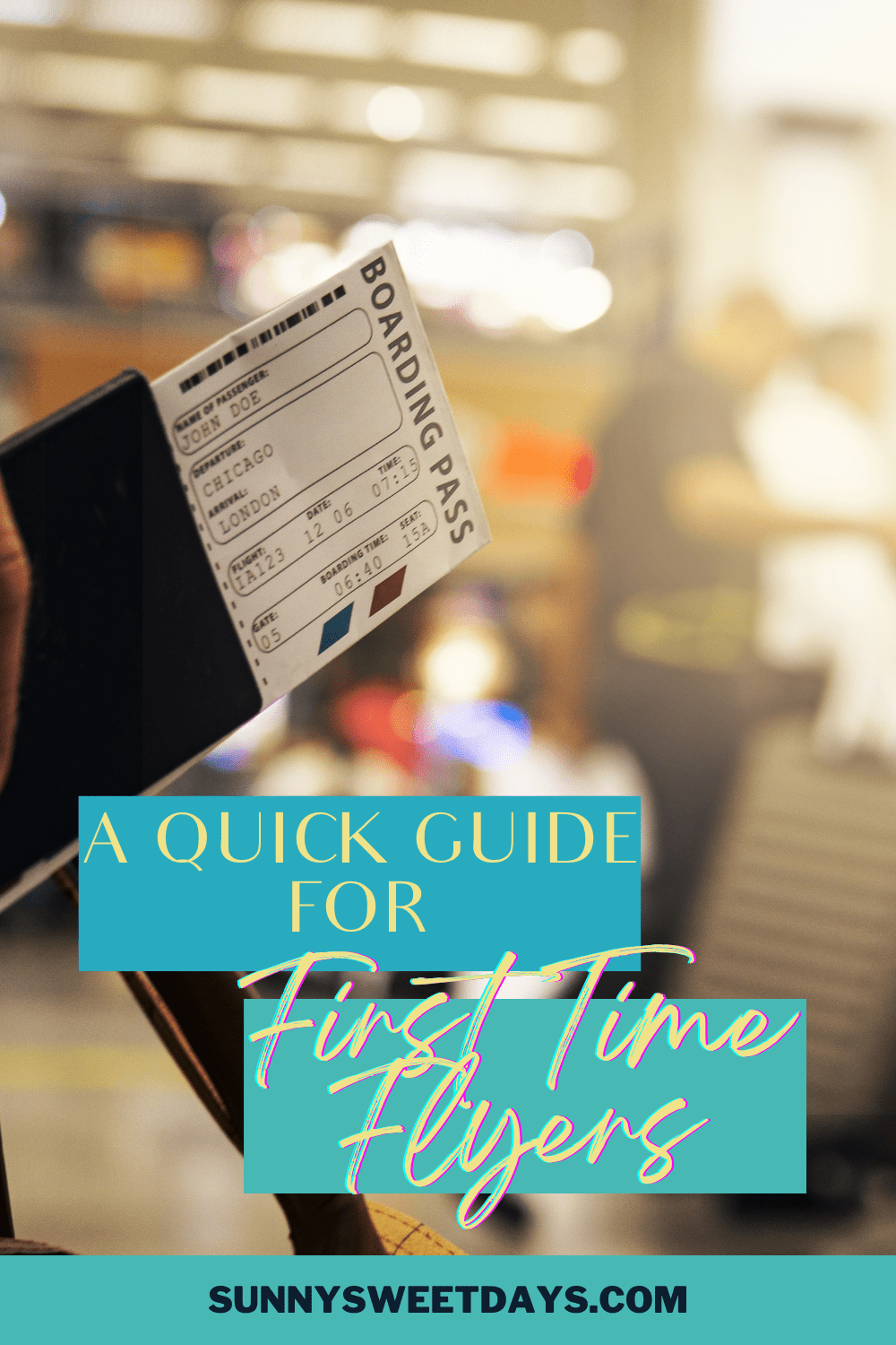 A Quick Guide for First Time Flyers